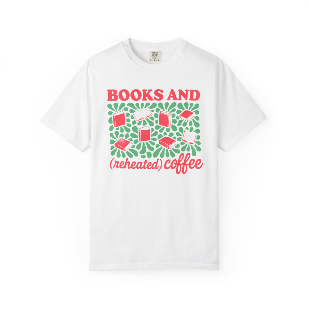 Books and Reheated Coffee T-Shirt