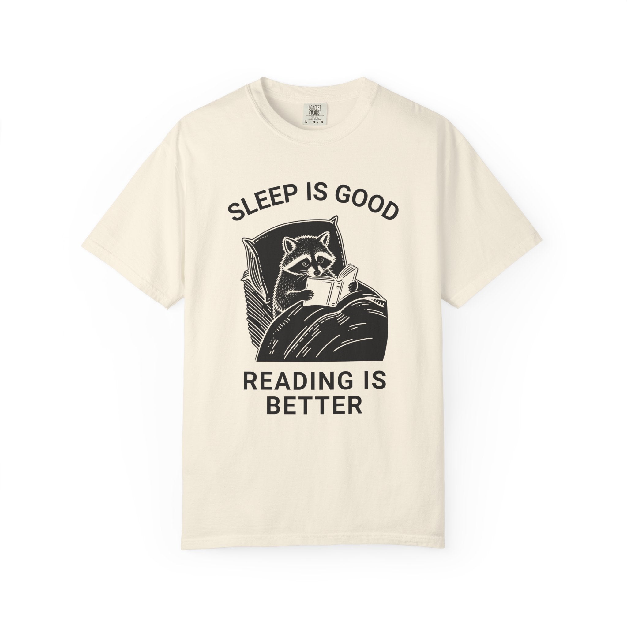 Sleep is Good Raccoon T-Shirt