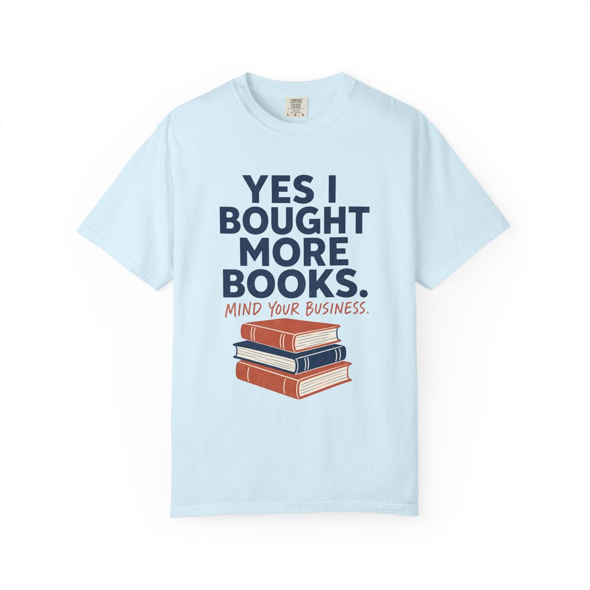 Bought More Books T-Shirt