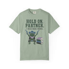 Hold On Partner T-Shirt