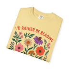 I'd Rather Be Reading Floral T-Shirt