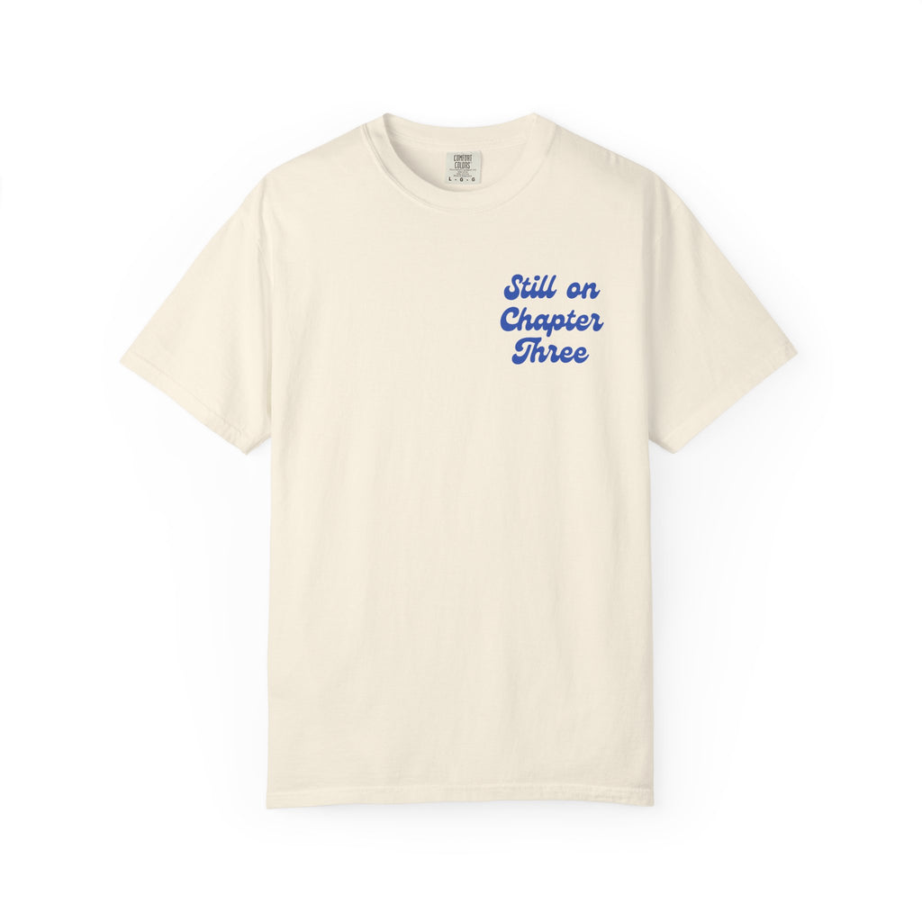 Still On Chapter Three T-Shirt