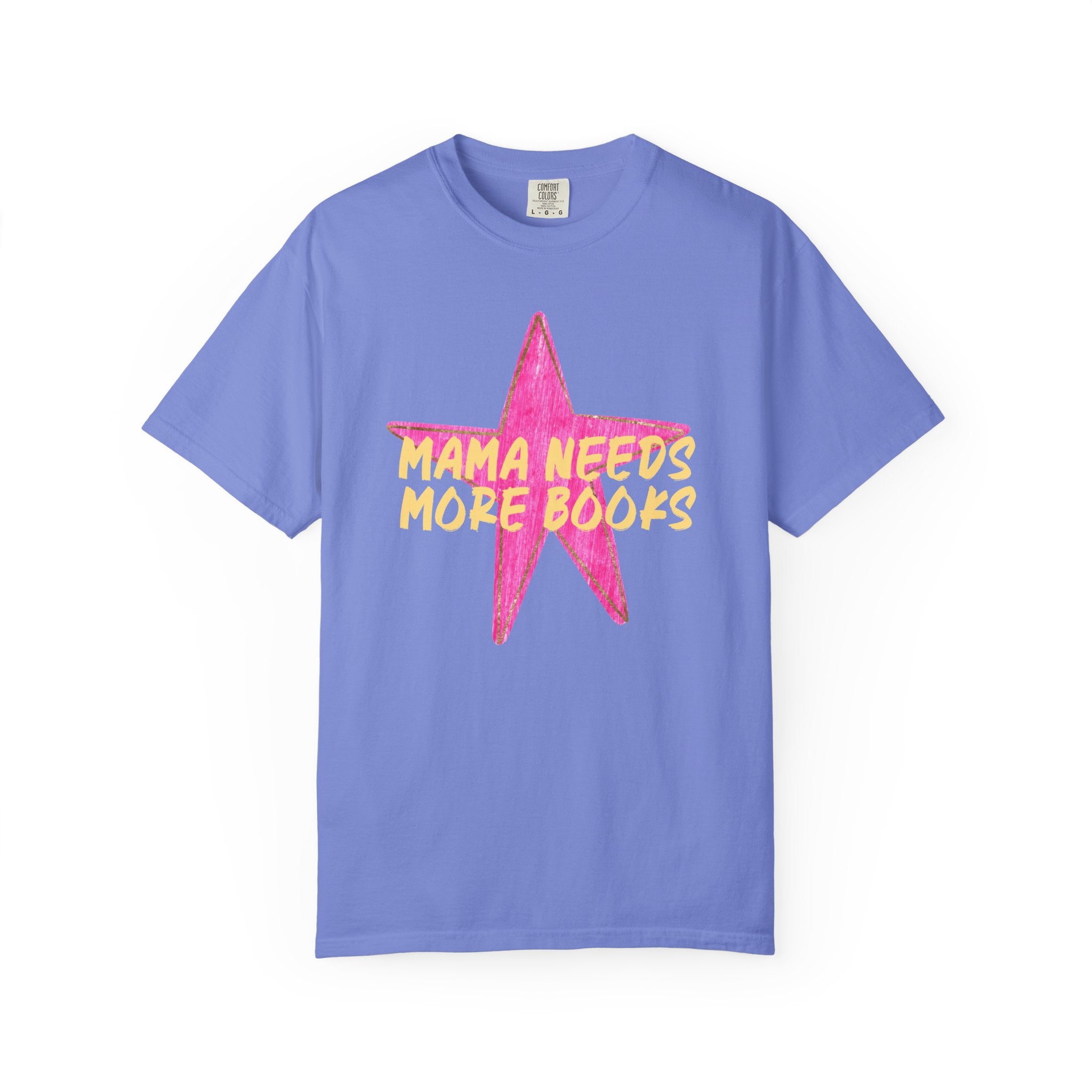Mama Needs More Books T-Shirt