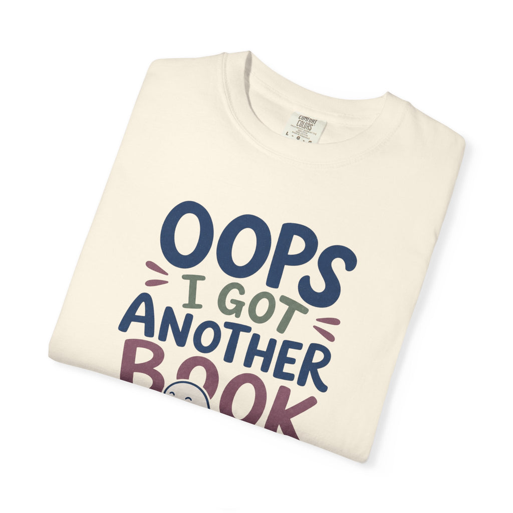 Oops Got Another Book T-Shirt
