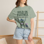 Hold On Partner T-Shirt