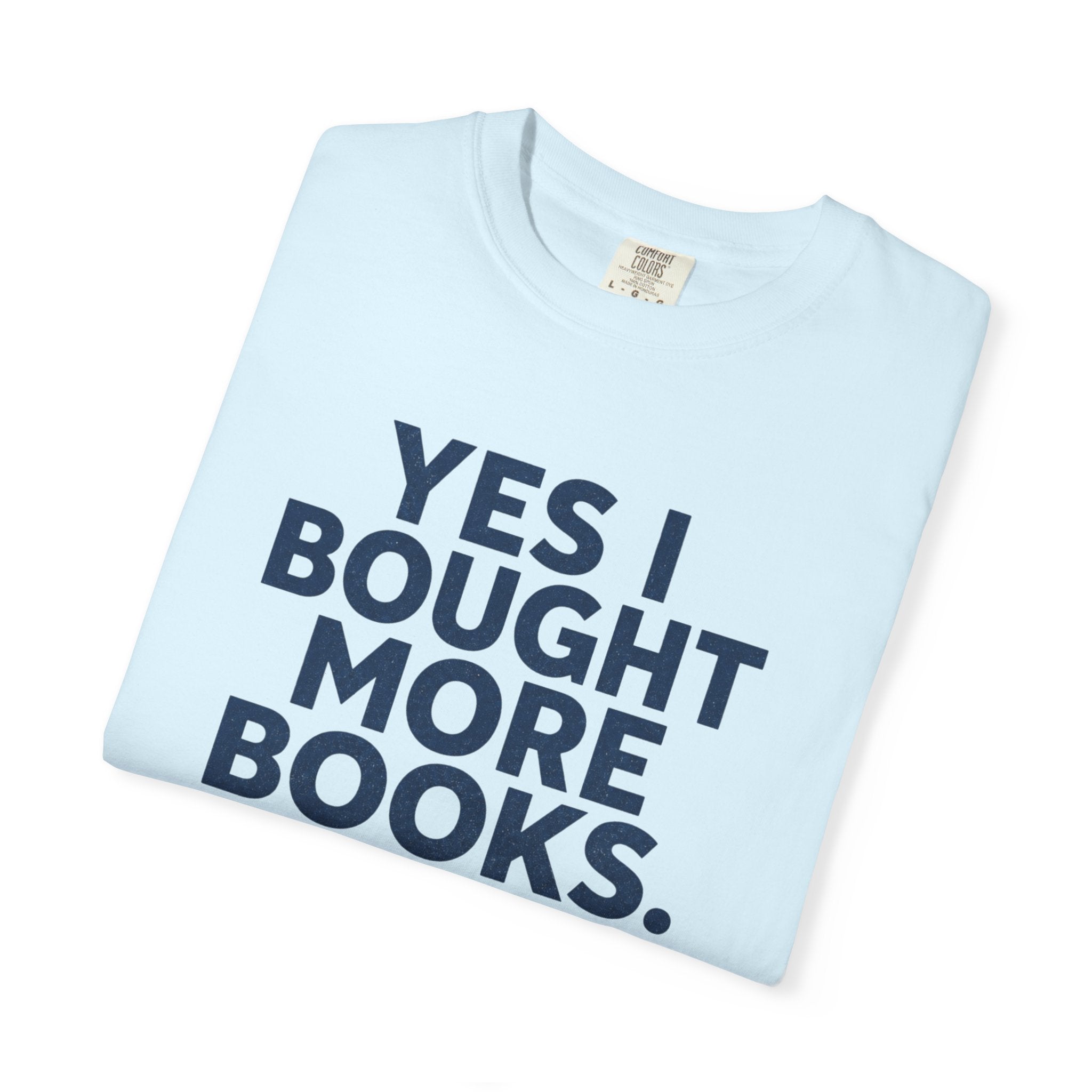 Bought More Books T-Shirt