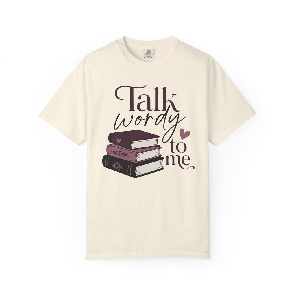 Talk Wordy To Me T-Shirt