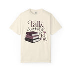 Talk Wordy To Me T-Shirt