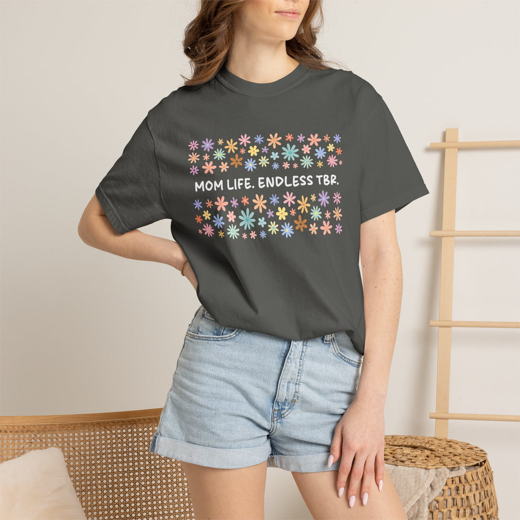 Mom Life Endless TBR T-Shirt