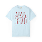 Mama Wants to Read T-Shirt