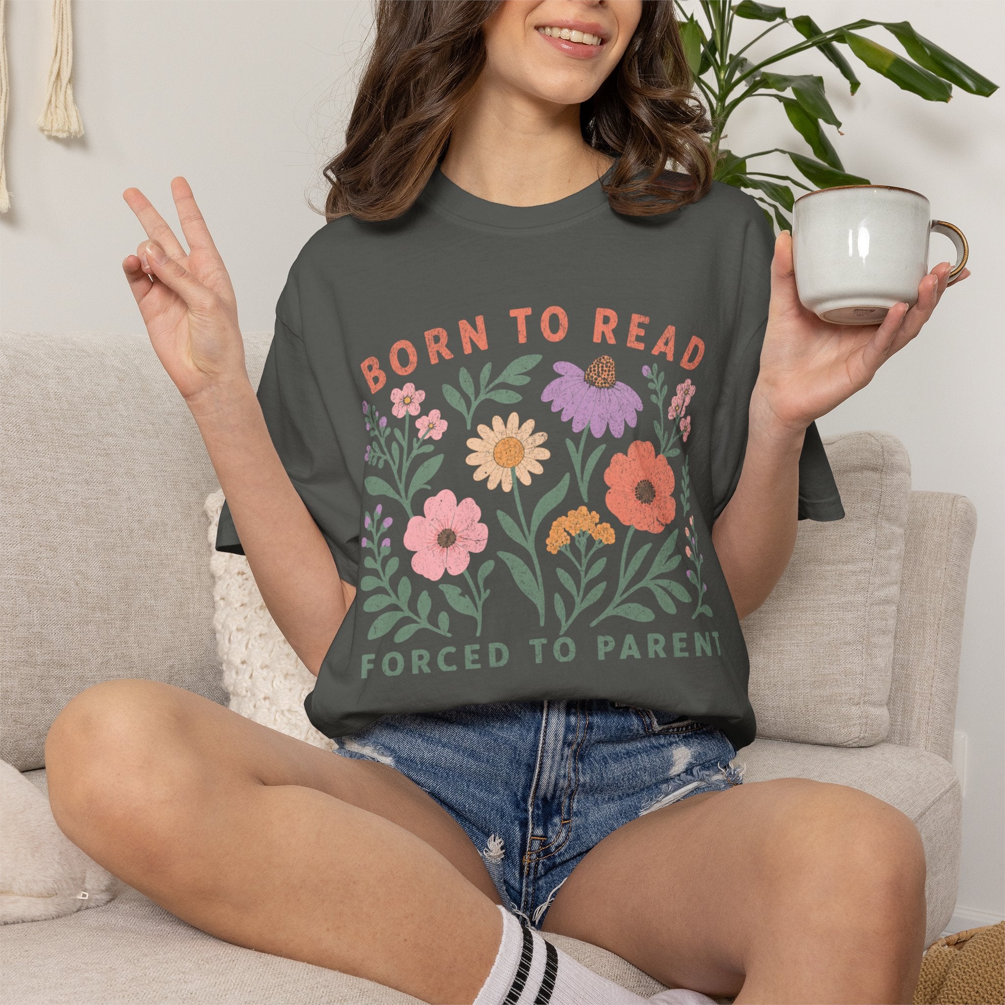 Born to Read, Forced to Parent T-Shirt