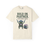 Hold On Partner T-Shirt