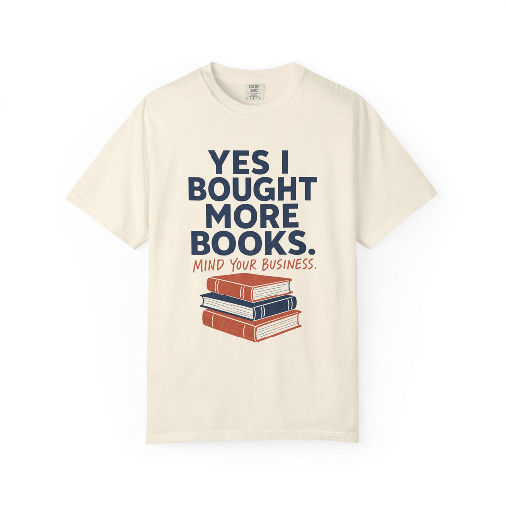 Bought More Books T-Shirt