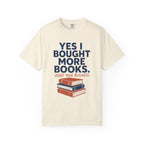 Bought More Books T-Shirt