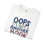 Oops Got Another Book T-Shirt