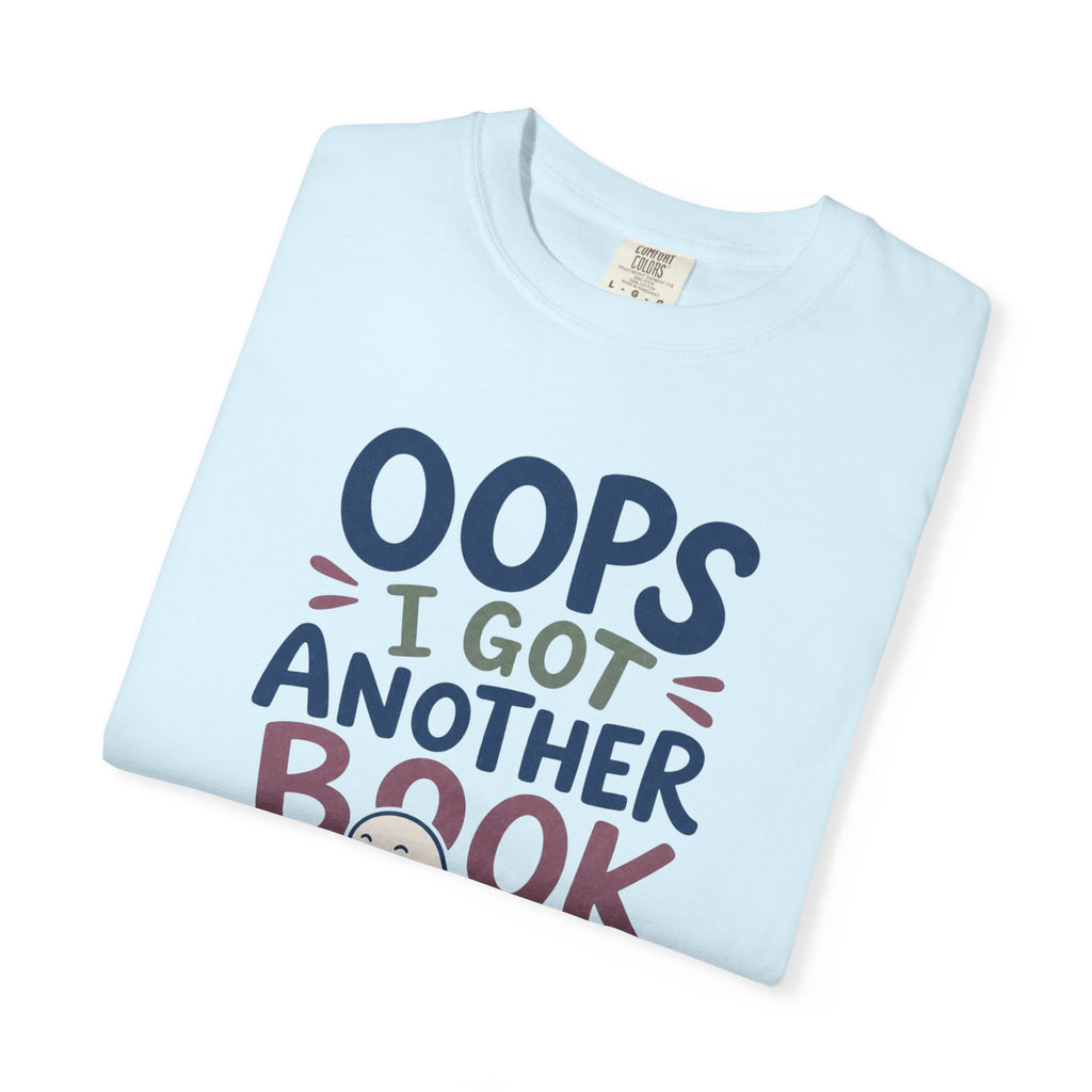 Oops Got Another Book T-Shirt
