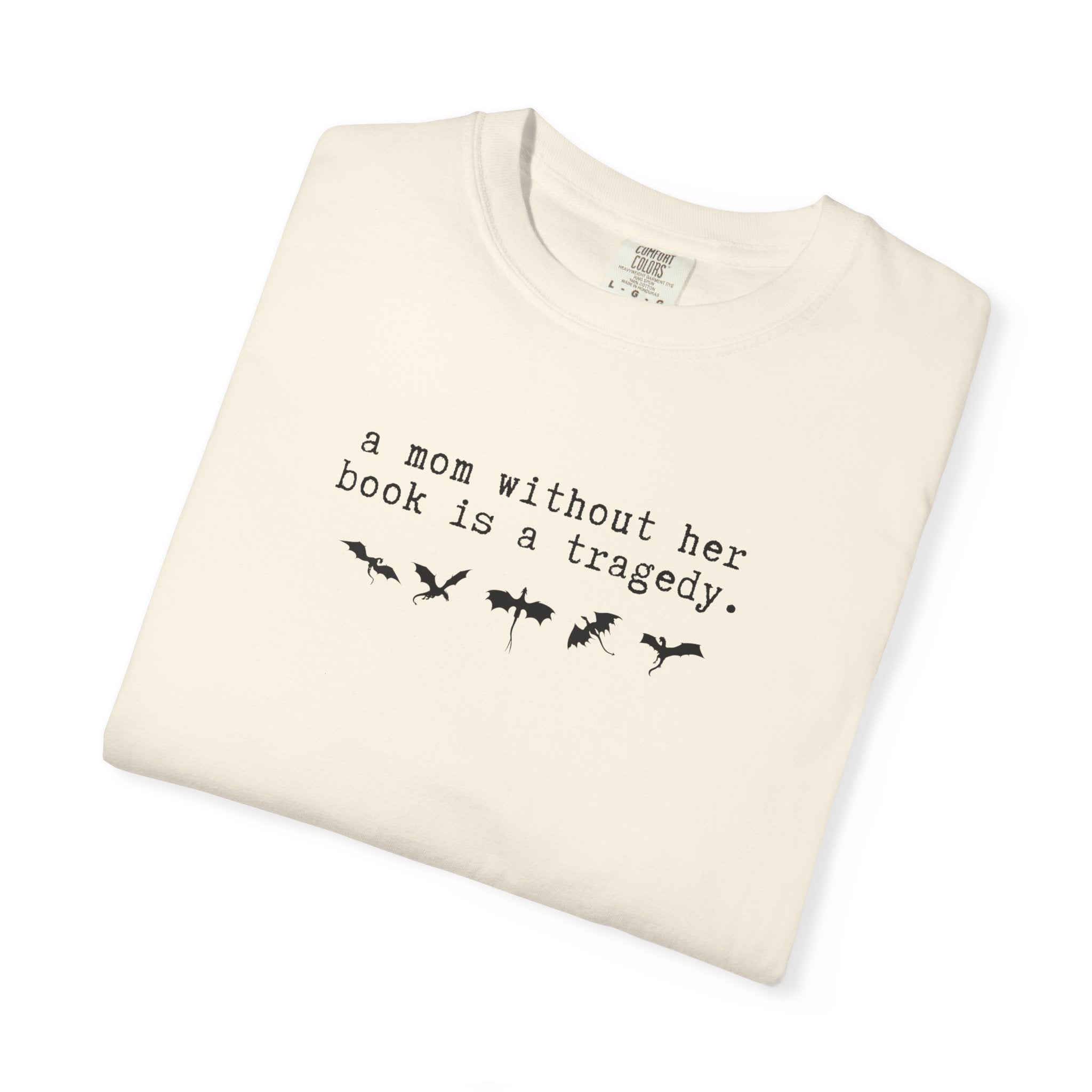Mom Without Her Book Dragon T-Shirt