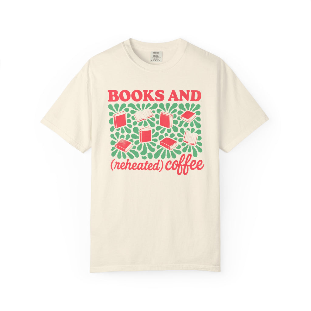 Books and Reheated Coffee T-Shirt
