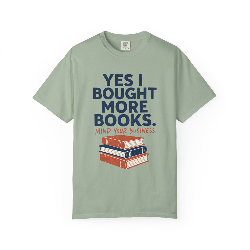 Bought More Books T-Shirt