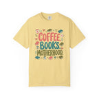 Coffee Books Motherhood T-Shirt