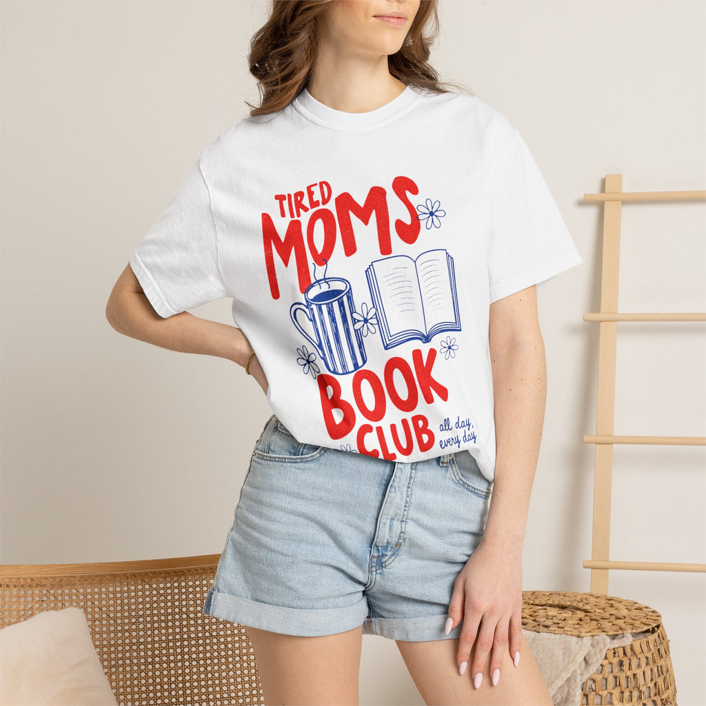 Tired Moms Book Club Shirt