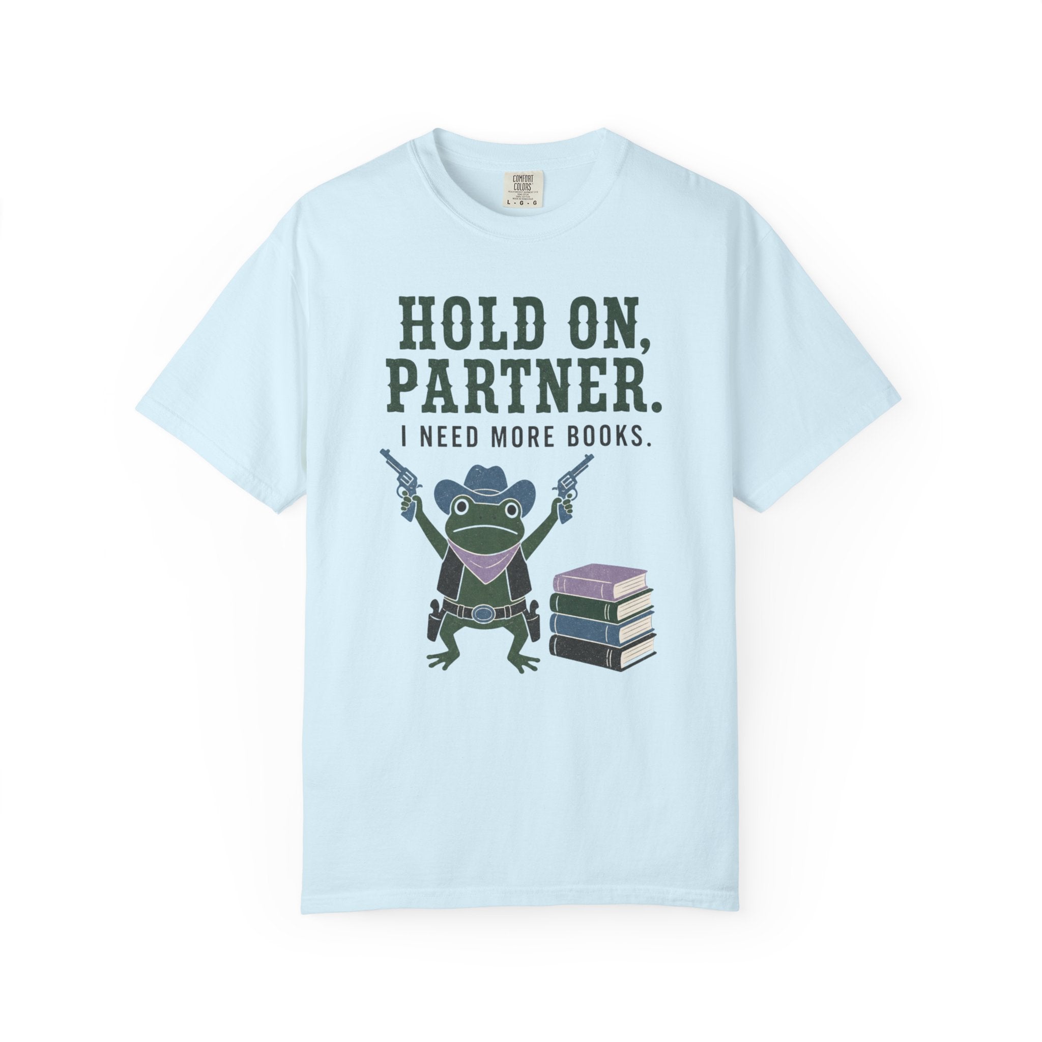 Hold On Partner T-Shirt