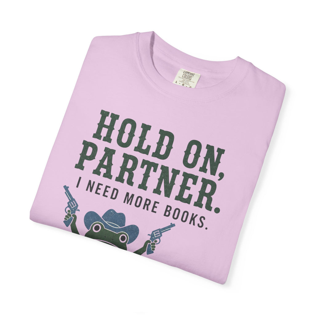 Hold On Partner T-Shirt