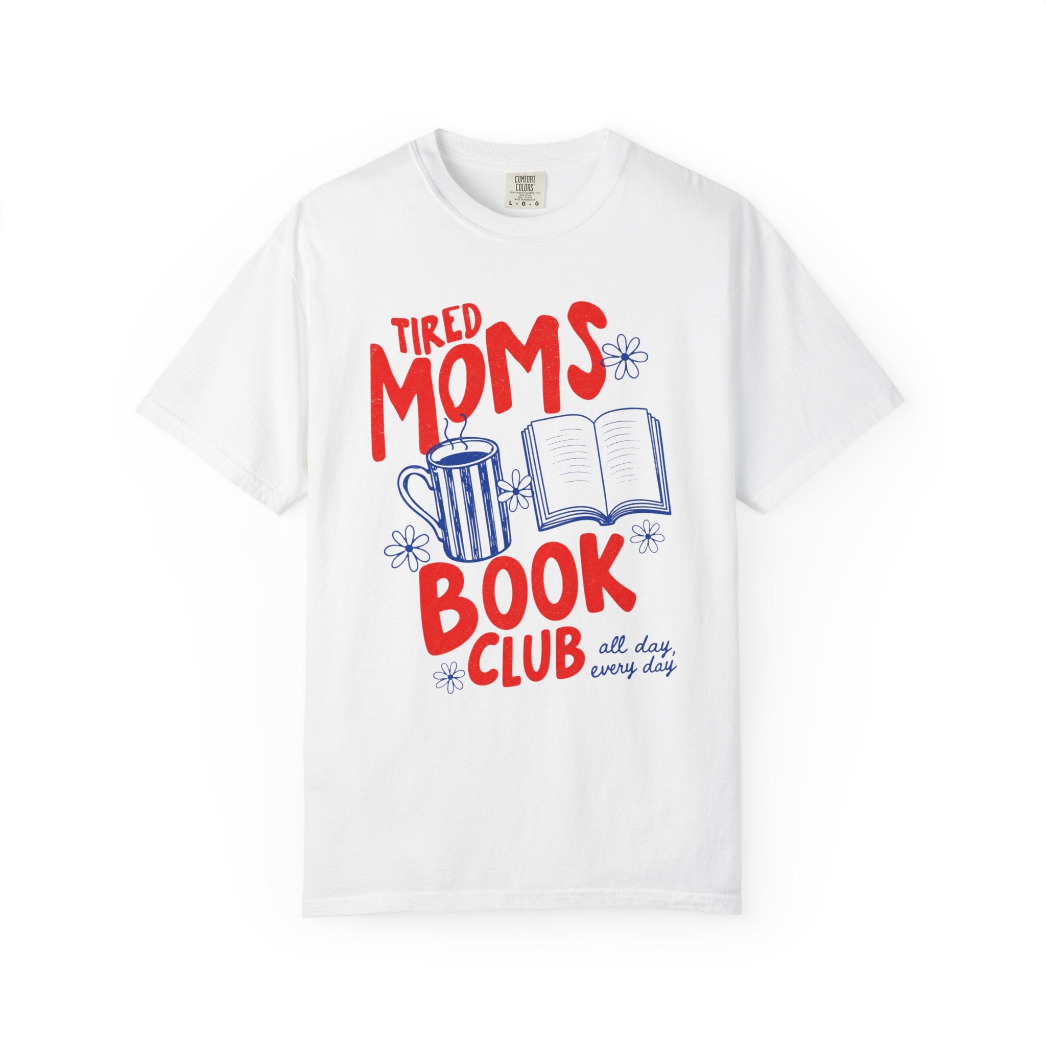 Tired Moms Book Club Shirt