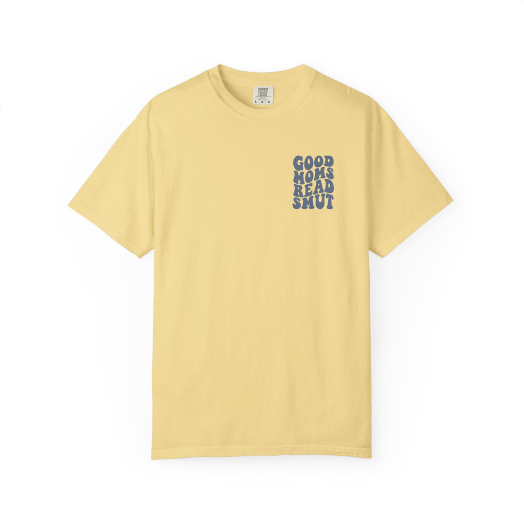 Good Moms Read Smut T-Shirt