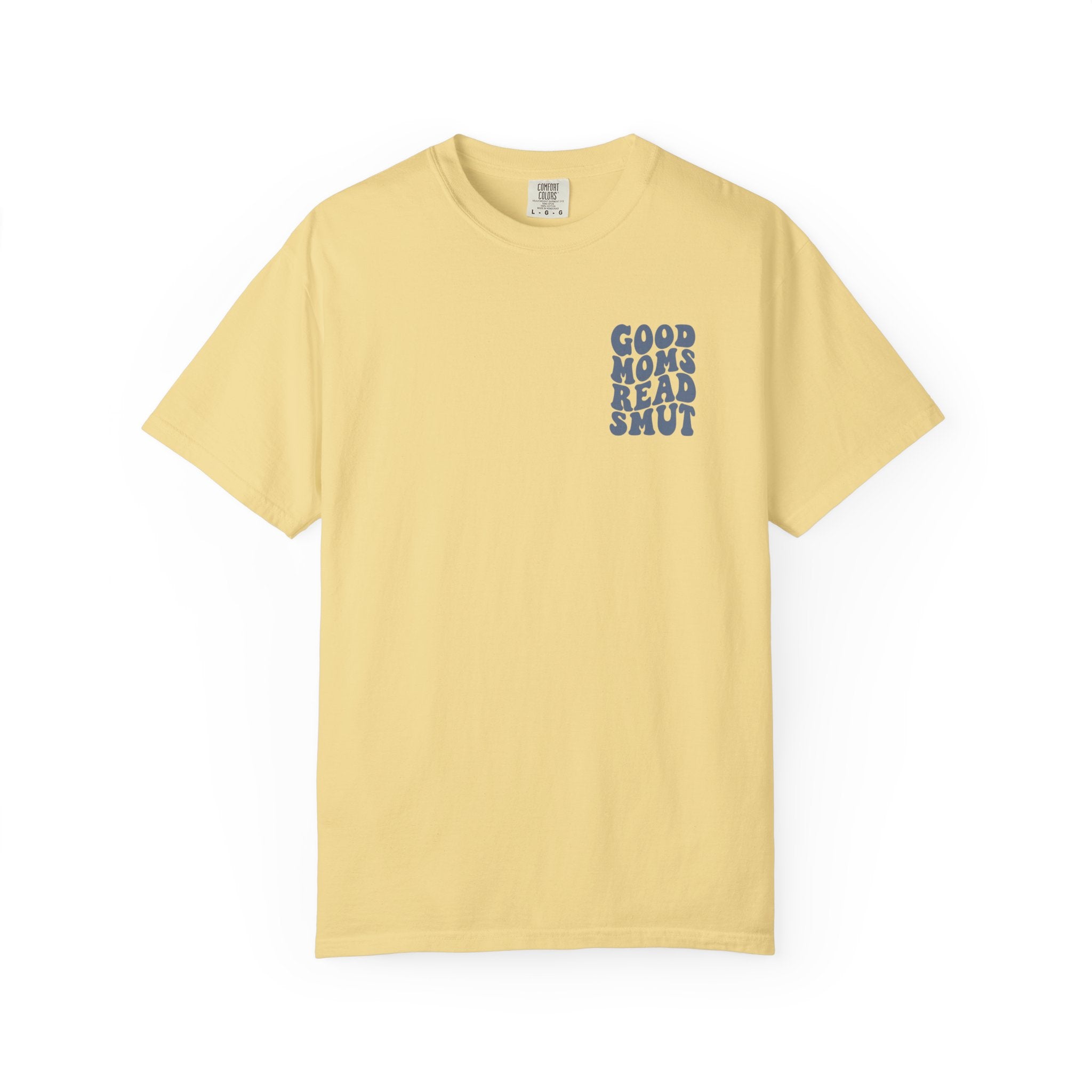 Good Moms Read Smut T-Shirt