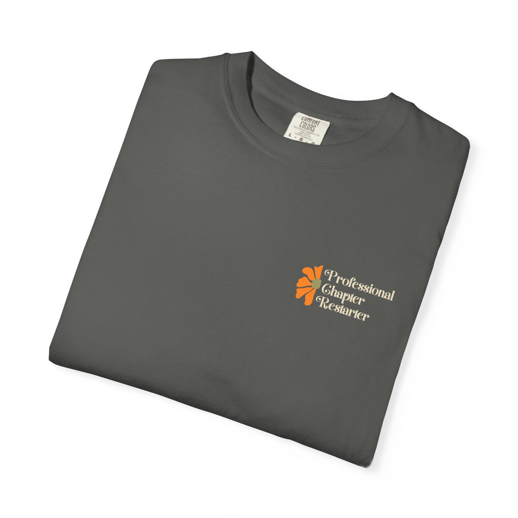 Chapter Restarter T-Shirt