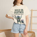 Hold On Partner T-Shirt