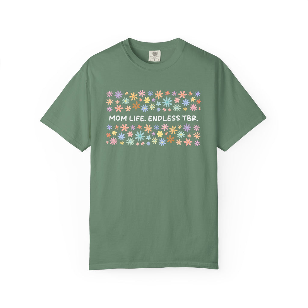 Mom Life Endless TBR T-Shirt