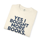 Bought More Books T-Shirt