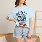 Bought More Books T-Shirt