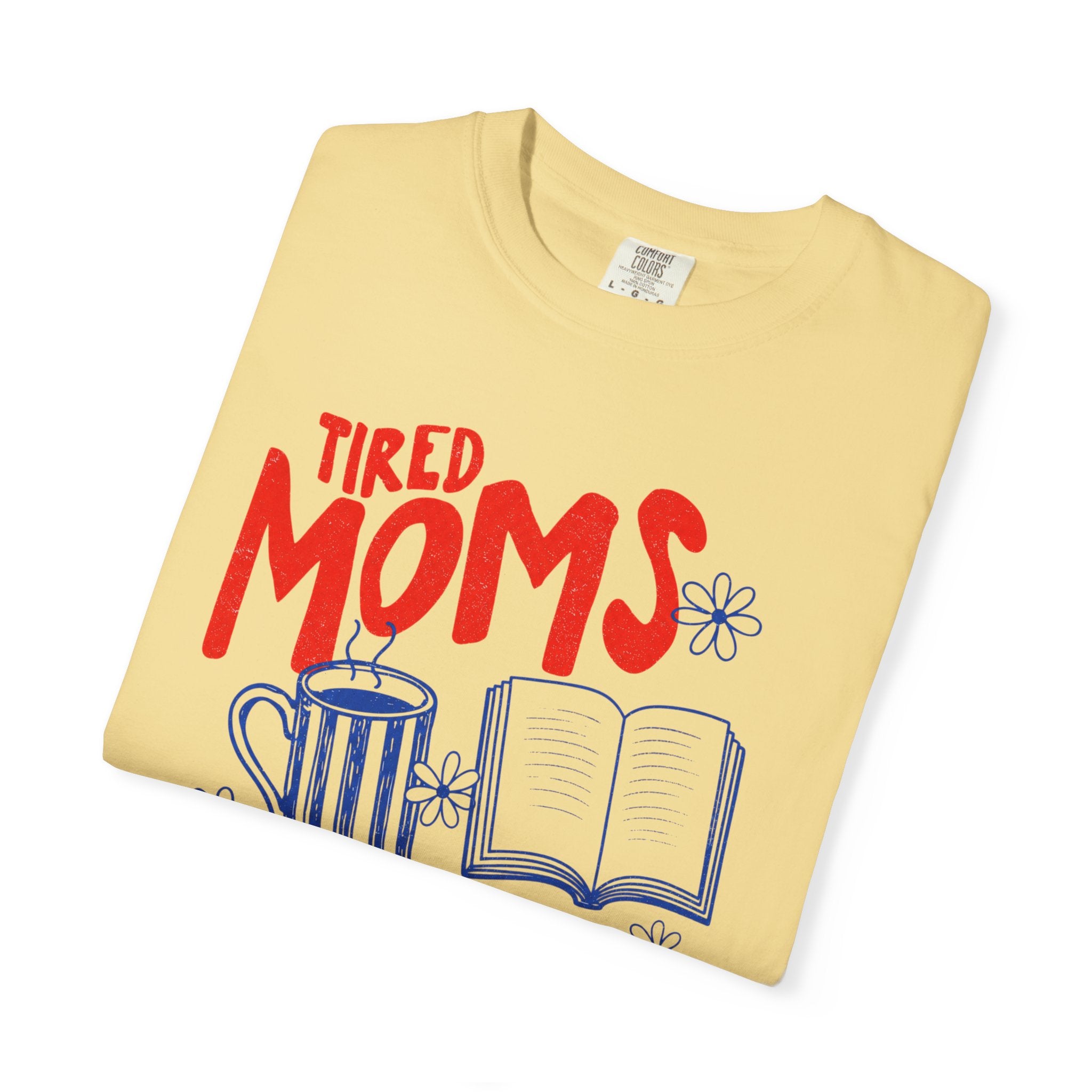 Tired Moms Book Club Shirt